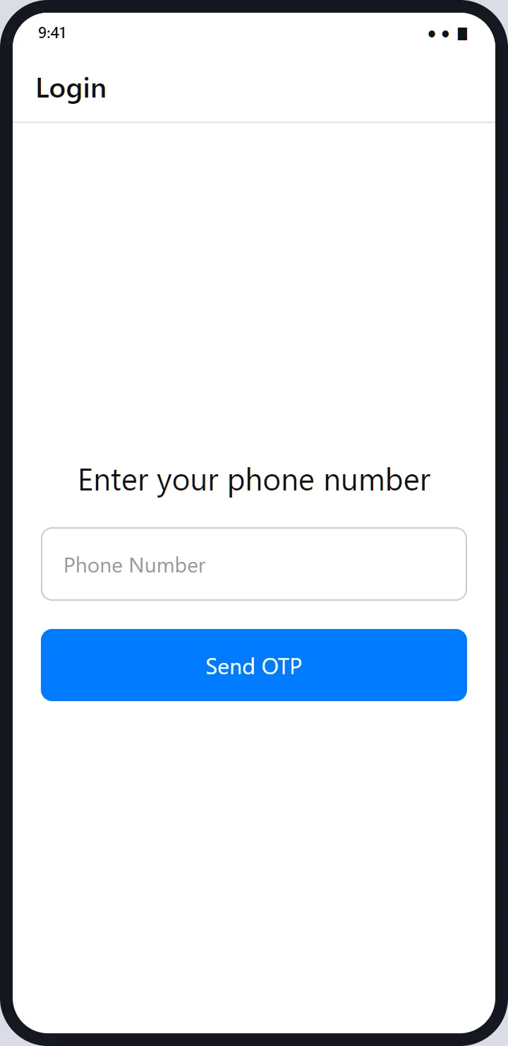 The Login screen: Enter your phone number, a phone number field and a blue Send OTP button.